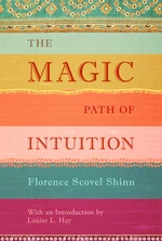 The Magic Path of Intuition