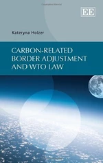 Carbon-related Border Adjustment and WTO Law