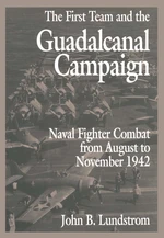 The First Team and the Guadalcanal Campaign