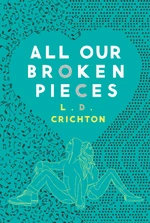 All Our Broken Pieces