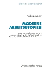 Moderne Arbeitsutopien