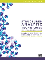 Structured Analytic Techniques for Intelligence Analysis