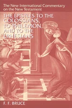 The Epistles to the Colossians, to Philemon, and to the Ephesians