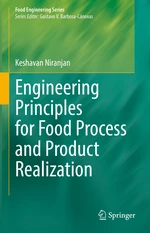 Engineering Principles for Food Process and Product Realization