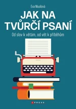 Jak na tvůrčí psaní - Eva Musilová - e-kniha