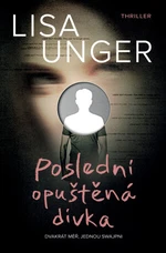 Poslední opuštěná dívka - Lisa Unger