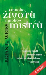 Mnoho životů, mnoho Mistrů - Brian L. Weiss - e-kniha