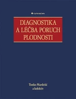Diagnostika a léčba poruch plodnosti - Tonko Mardešič - e-kniha