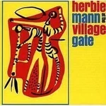 Herbie Mann - Herbie Mann At The Village Gate (LP) Disco de vinilo
