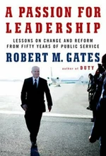 A Passion For Leadership - Robert Gates