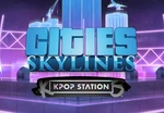 Cities: Skylines - K-pop Station DLC EU Steam CD Key