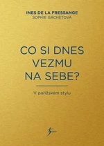 Co si dnes vezmu na sebe? (Defekt) - Ines de la Fressange, Sophia Gachetová