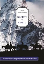 Nacisté v Tibetu - Peter Meier-Hüsing