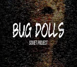 Bug Dolls: Soviet Project Steam CD Key