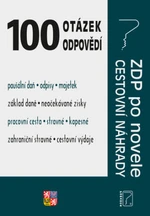 100 otázek a odpovědí Cestovní náhrady/ZDP po novele - Ladislav Jouza