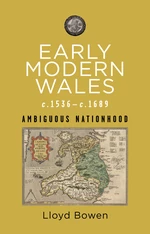 Early Modern Wales, c.1536-1689
