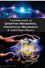Fundamentals of Quantum Mechanics Statistical Mechanics & Solid State Physics