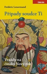 Případy soudce Ti Vraždy na čínský Nový rok - Frédéric Lenormand