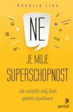 Ne je moje superschopnost - Annette Lies
