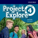 Project Explore 4 Class Audio CDs /2/ - Paul Shipton, Paul Kelly