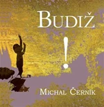 Budiž! - Michal Černík