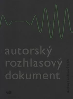 Autorský rozhlasový dokument - Andrea Hanáčková