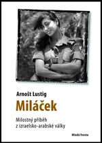Miláček - Arnošt Lustig