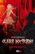 Oliver Nocturno Krevní pouta - Kevin Emerson