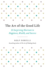 The Art of the Good Life