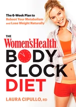 The Women's Health Body Clock Diet