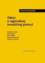 Zákon o regionálnej investičnej pomoci - Boris Balog, Vojtech Ferencz, Boris Škoda