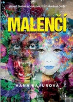 Malenčí - Hana Kavurová