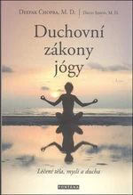 Duchovní zákony jógy - Simon David, Deepak Chopra