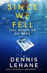 Since We Fell - Dennis Lehane