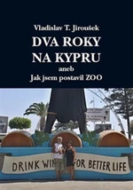 Dva roky na Kypru - Vladislav T. Jiroušek