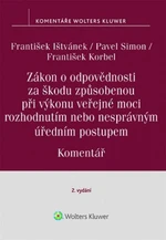 Zákon o odpovědnosti za škodu způsobenou při výkonu veřejné moci - František Korbel, František Ištvánek, Pavel Simon