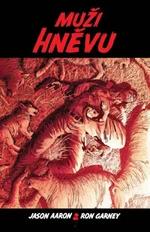 Muži hněvu - Ron Garney, Jason Aaron