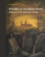 Povídky ze Svrabové čtvrti - František R. Kraus