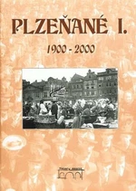 Plzeňané I. 1900-2000 - Petr Mazný