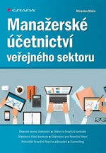 Manažerské účetnictví veřejného sektoru - Miroslav Máče