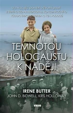 Temnotou holocaustu k naději - Butter Irene, Bidwell D. John, Holloway Kris
