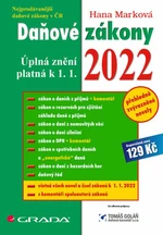 Daňové zákony 2022 - Úplná znění k 1. 1. 2022 - Hana Marková