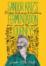 Sandor Katzâs Fermentation Journeys