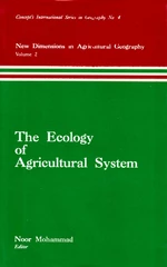The Ecology of Agricultural System (New Dimensions in Agricultural Geography Volume-2) (Concept's International Series in Geography No.4)