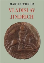 Vladislav Jindřich - Martin Wihoda