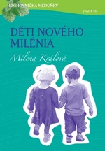 Děti nového milénia - Milena Králová - e-kniha