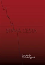 Strmá cesta - Jevgenija Ginzburgová