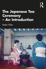 The Japanese Tea Ceremony â An Introduction