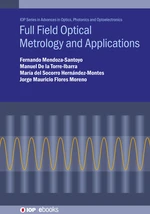 Full Field Optical Metrology and Applications