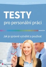 Testy pro personální práci - Jaroslava Ester Evangelu, Jiří Neubauer - e-kniha